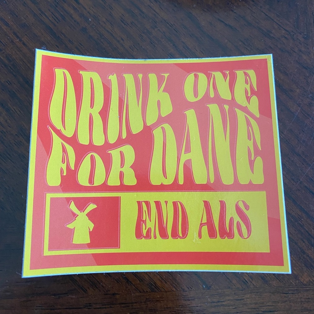 Dutch Bros Drink One for Dane Sticker